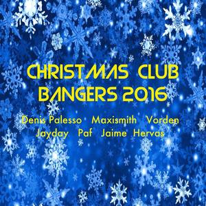 Christmas Club Bangers 2016