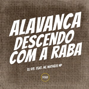 Alavanca Descendo Com a Raba (Explicit)