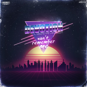 Won't Remember Me (Original Mix)