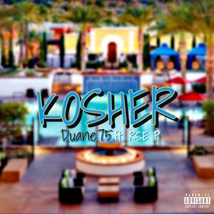 KOSHER (feat. RSE P) [Explicit]