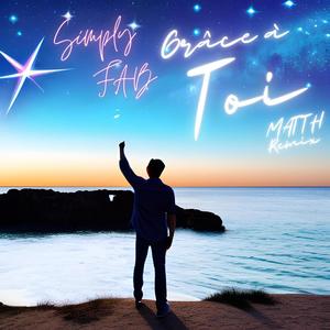Grâce à toi (MATTH Remix)