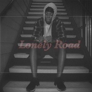 Lonely Road (Explicit)