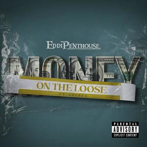 Money On The Loose (feat. KHYREN) (Explicit)
