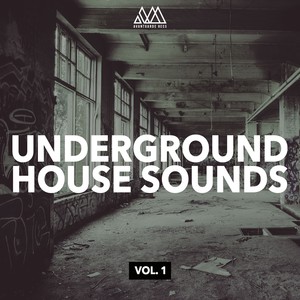 Underground House Sounds, Vol. 1