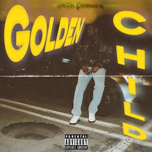 GOLDEN CHILD (Explicit)