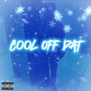 Cool Off Dat (Explicit)