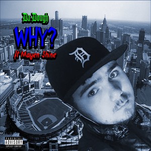 Why? (Explicit)