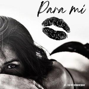 Para mi
