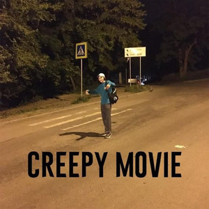 Creepy Movie (Explicit)