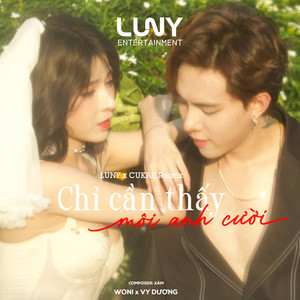 Chỉ Cần Thấy Môi Anh Cười (LUNY x Cukak Remix)