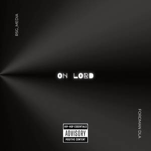 Oh Lord (Explicit)
