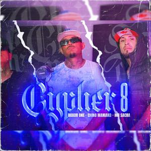 Cypher #8 (feat. Chino Maniako, MR Sacra & Boxor One) (Explicit)