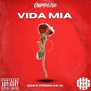 VIDA MIA (Explicit)