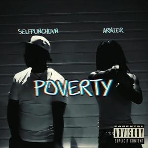 Poverty (feat. SelfPunchDvn & Prod. MK Beats) [Explicit]