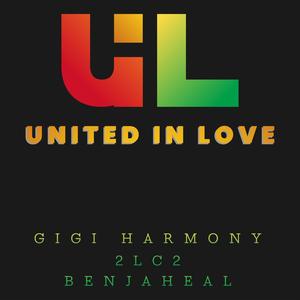 United In Love(feat. Benjaheal & GiGi Harmony)