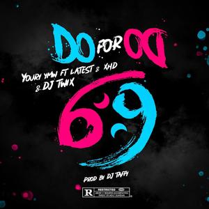 Do For Do (feat. Latest & Dj Twix) [Explicit]