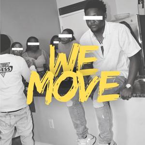 We Move (Explicit)