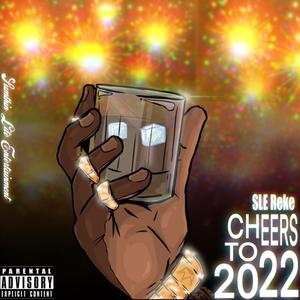 Cheers To 2022 (Explicit)