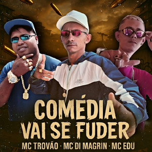 Comédia vai se Fuder (Explicit)