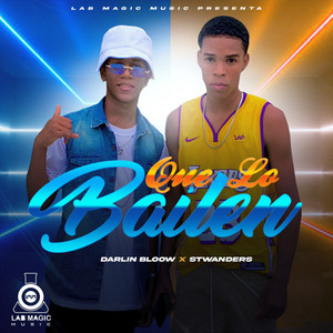 Que Lo Bailen(feat. Stwanders)