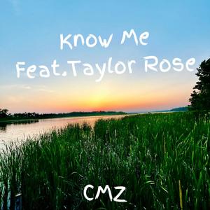 Know Me (feat. Taylor Rose)