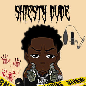 Shiesty dude (Explicit)