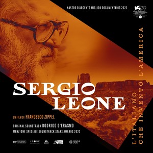 Sergio Leone - L'italiano che inventò l'America (Original Soundtrack)