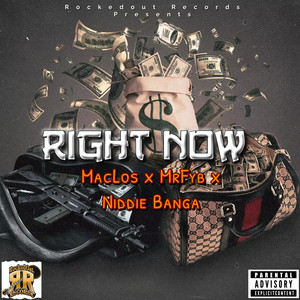 Right Now (feat. Niddie Banga & MrFyb) [Explicit]