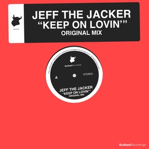 Keep On Lovin' (Original Mix)
