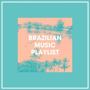 Brazilian Music Playlist