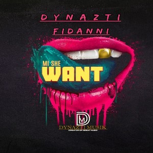 MI SHE WANT (Official audio)