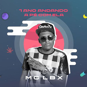 1 Ano Andando a Pé Com Ela (Explicit)