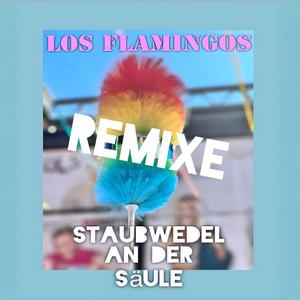 Staubwedel an der Säule Remixe