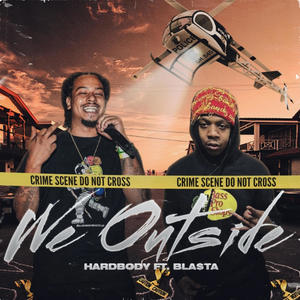We Outside (feat. Bla$ta) [Explicit]