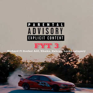 FYT 3 (Explicit)