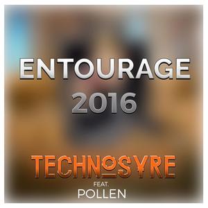Entourage 2016 (feat. Pollen)