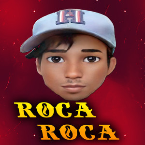 Roca Roca (Explicit)