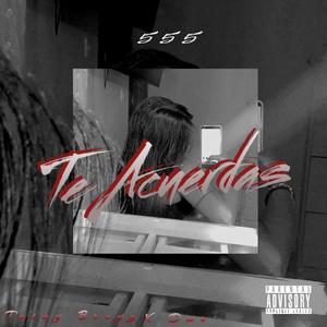 Te Acuerdas (feat. El ****ing DMR) (Explicit)