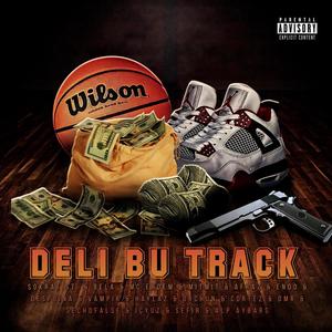 Deli Bu Track (feat. Sokrat St, Bela, Mıtmıt, Afraz, Endo, Despoina, Vampir, Haylaz, Orchun, Cortez, Dmr, Sechofalse, İçyüz, Sefir & Alp Aybars) (2009 Edition|Explicit)
