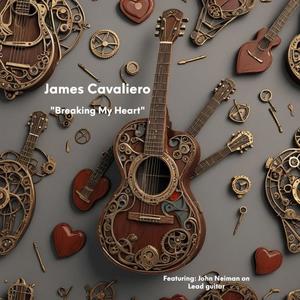 Breaking My Heart (feat. James Cavaliero)