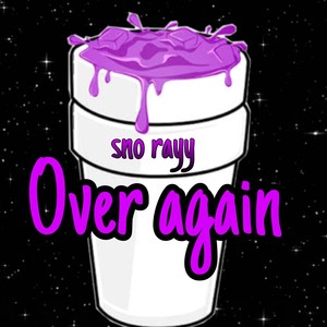 Over again (Explicit)