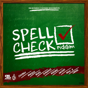 Spell Check Riddim