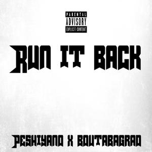 Run it back (feat. BoutaBagRad) [Explicit]