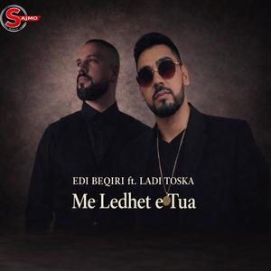 Me ledhet e tua (feat. Ladi Toska & Edi Beqiri)