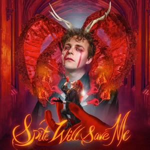 Spite Will Save Me (Deluxe) [Explicit]