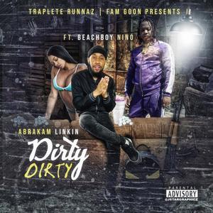 DIRTY DIRTY (Explicit)