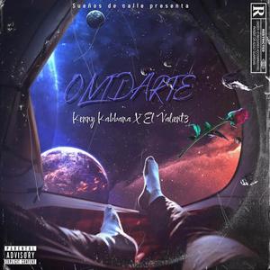 Olvidarte (feat. El Valiente) [Explicit]