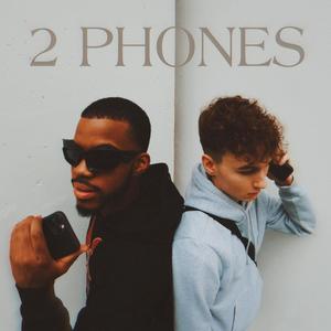 2 PHONES