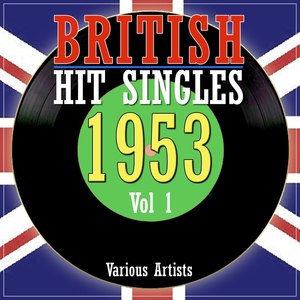 British Hit Singles 1953, Vol. 1