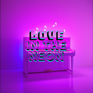 LOVE IN THE NEON